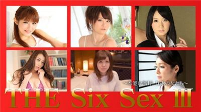 [Caribbeancompr-120717_001]カリビアンコムプレミアム120717_001THESIXSEXⅢ本能むき出し！6人の女たち結希真琴朝川ここみ葵千恵生島涼北條麻妃南條れいな