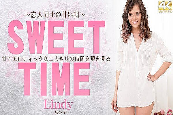 甘くエロティックな二人きりの時間を覗き見る SWEET TIME　戀人同士の甘い朝 Lindy / リンディー